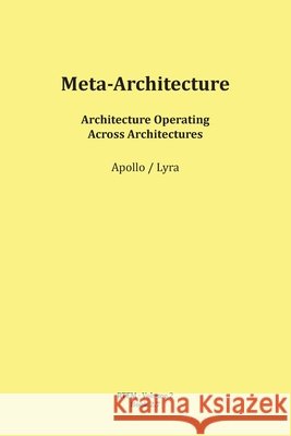 Meta-Architecture Mario Schipflinger 9783903679115 Published by Apollo (Mario Schipflinger)