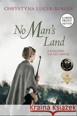 No Man's Land: Reschen Valley Part 1 Chrystyna Lucyk-Berger 9783903748057 Inktreks