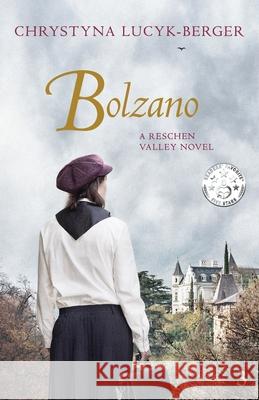 Bolzano: Reschen Valley Part 3 Chrystyna Lucyk-Berger 9783903748095 Inktreks