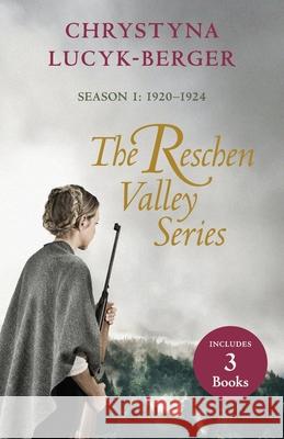 The Reschen Valley Series: Season 1 - 1920-1924: Books 1 & 2 + Prequel Lucyk-Berger, Chrystyna 9783903748125 Inktreks