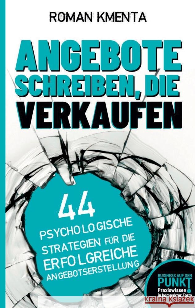 Angebote schreiben, die verkaufen: 44 psychologische Strategien f?r die erfolgreiche Angebotserstellung Roman Kmenta 9783903845695 Vov Media