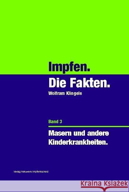 Masern und andere Kinderkrankheiten Klingele, Wolfram 9783905353471