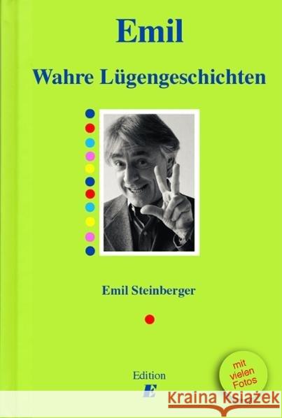 Wahre Lügengeschichten Steinberger, Emil Steinberger, Niccel  9783905638431 Edition E
