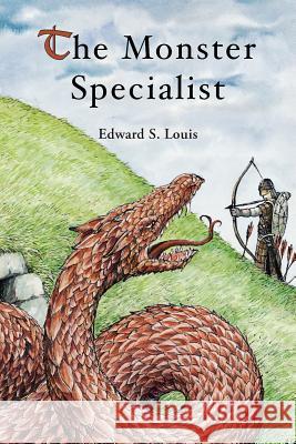 The Monster Specialist Edward S Louis   9783905703238 Walking Tree Publishers