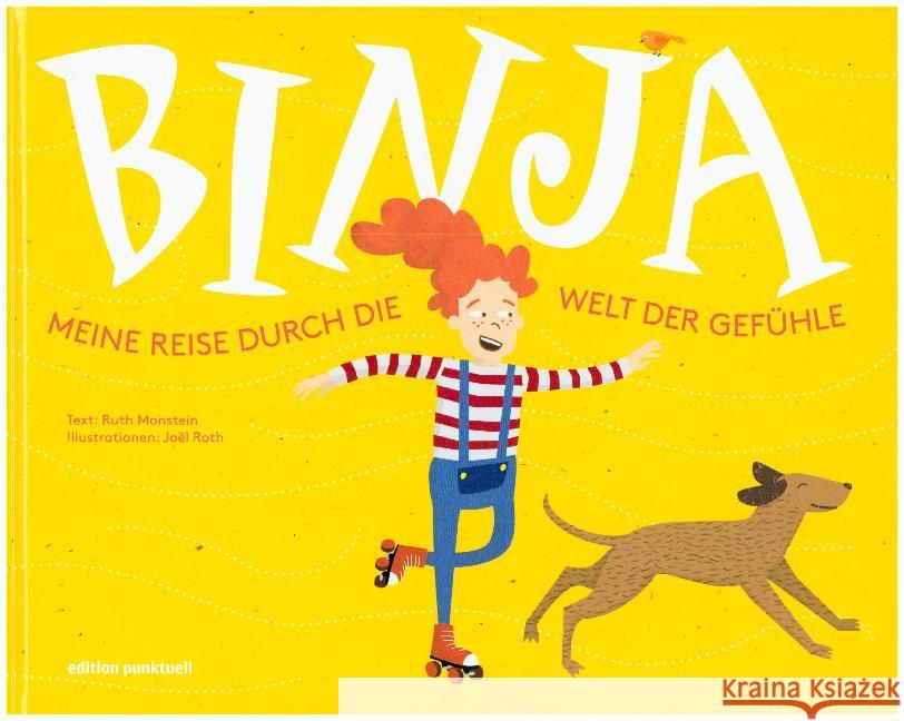 Binja - Meine Reise durch die Welt der Gefühle Monstein, Ruth 9783905724608 edition punktuell