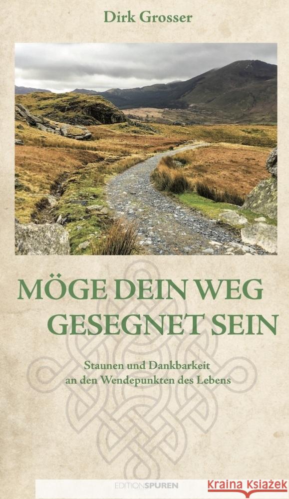 Möge dein Weg gesegnet sein Grosser, Dirk 9783905752953