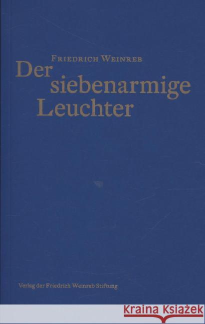 Der siebenarmige Leuchter Weinreb, Friedrich   9783905783377 Thauros Verlag