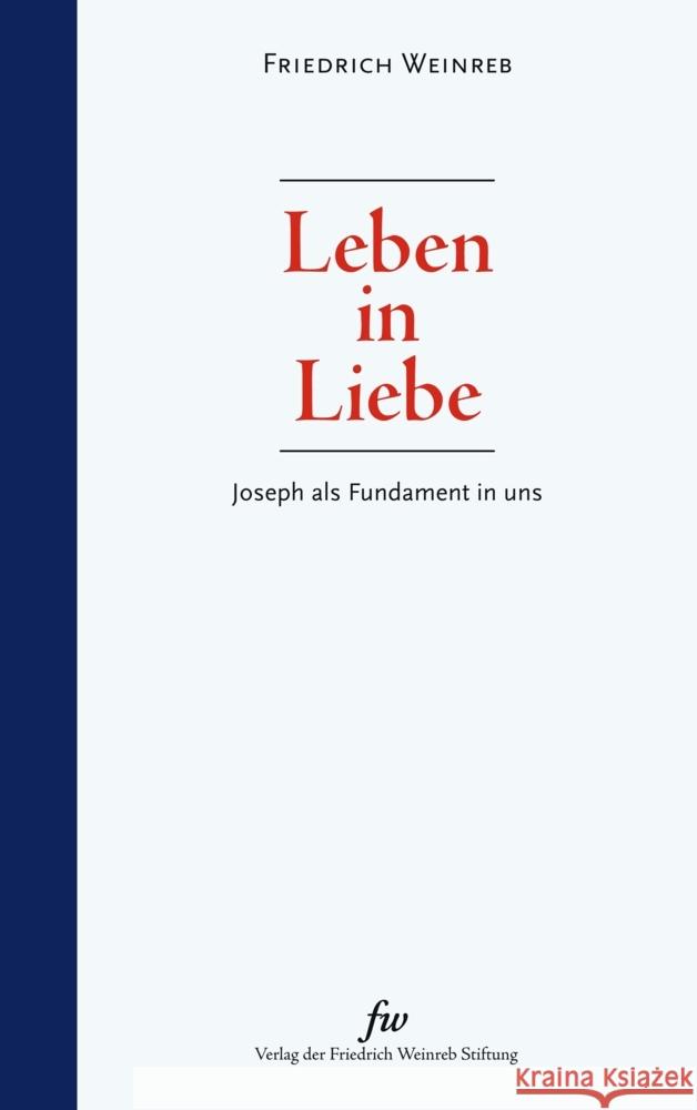 Leben in Liebe Friedrich Weinreb 9783905783872