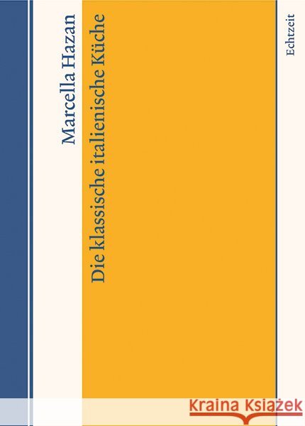Die klassische italienische Küche Hazan, Marcella 9783905800982