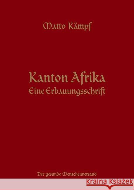 Kanton Afrika : Eine Erbauungsschrift Kämpf, Matto 9783905825787