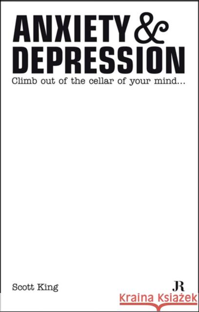 Scott King: Anxiety and Depression Scott King 9783905829952