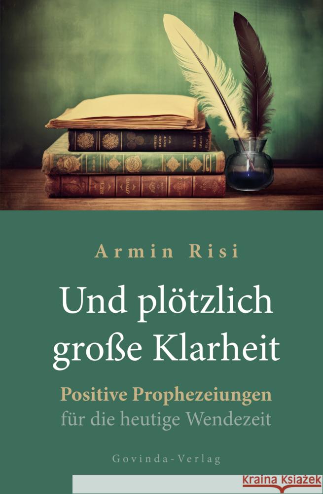 Und plötzlich große Klarheit Risi, Armin 9783905831917 Govinda Verlag