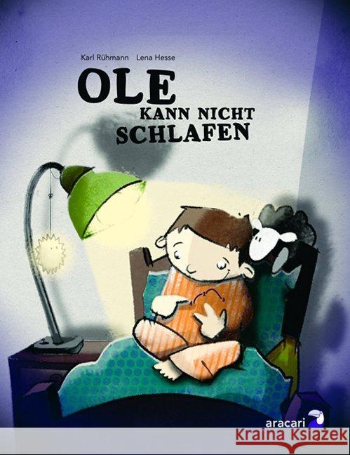 Ole kann nicht schlafen Rühmann, Karl Hesse, Lena  9783905945010 Aracari