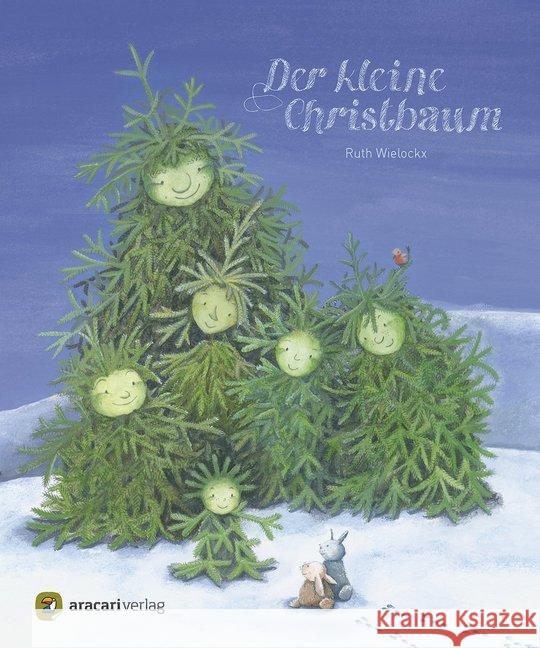 Der kleine Christbaum Wielockx, Ruth 9783905945546 Aracari