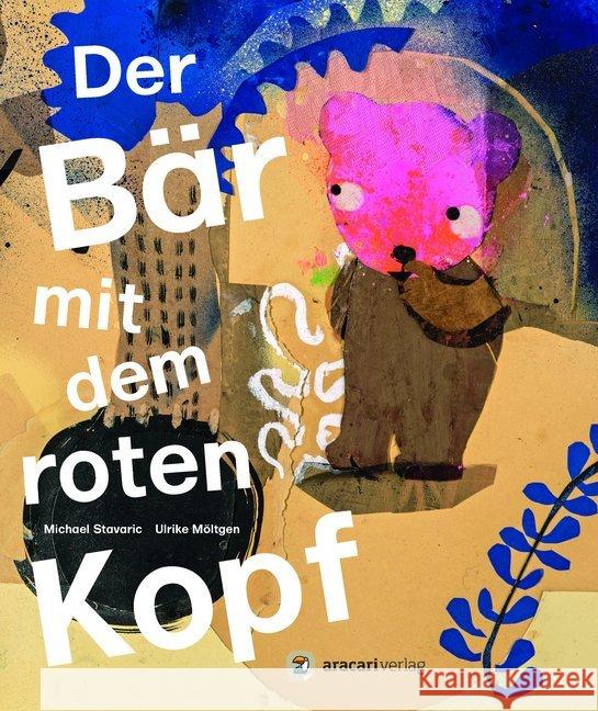 Der Bär mit dem roten Kopf : Bilderbuch Stavaric, Michael 9783905945898 Aracari