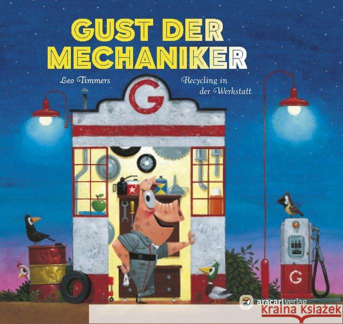 Gust der Mechaniker : Recycling in der Werkstatt Timmers, Leo 9783905945966