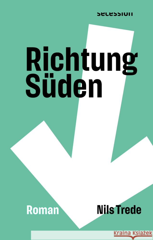 Richtung Süden Trede, Nils 9783905951615