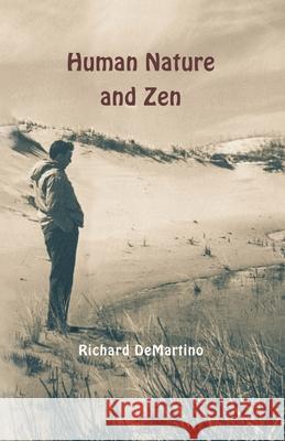 Human Nature and Zen Richard Demartino 9783906000176 Universitymedia