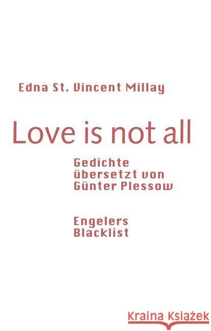 Love is not all : Gedichte, übersetzt von Günter Plessow Millay, Edna St. Vincent 9783906050515