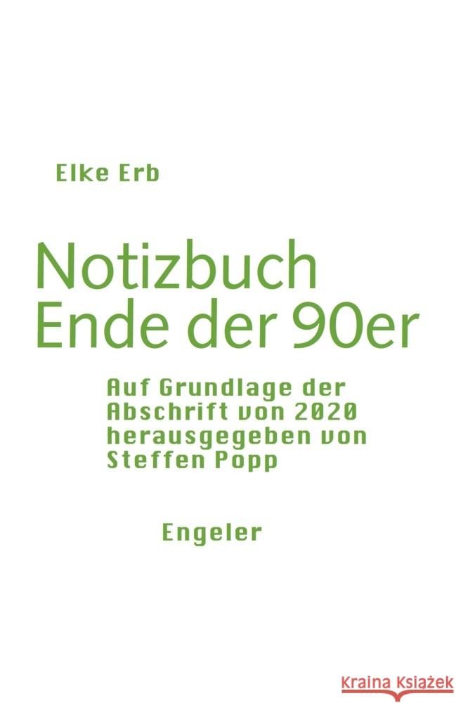 Notizbuch Ende der 90er Erb, Elke 9783906050829