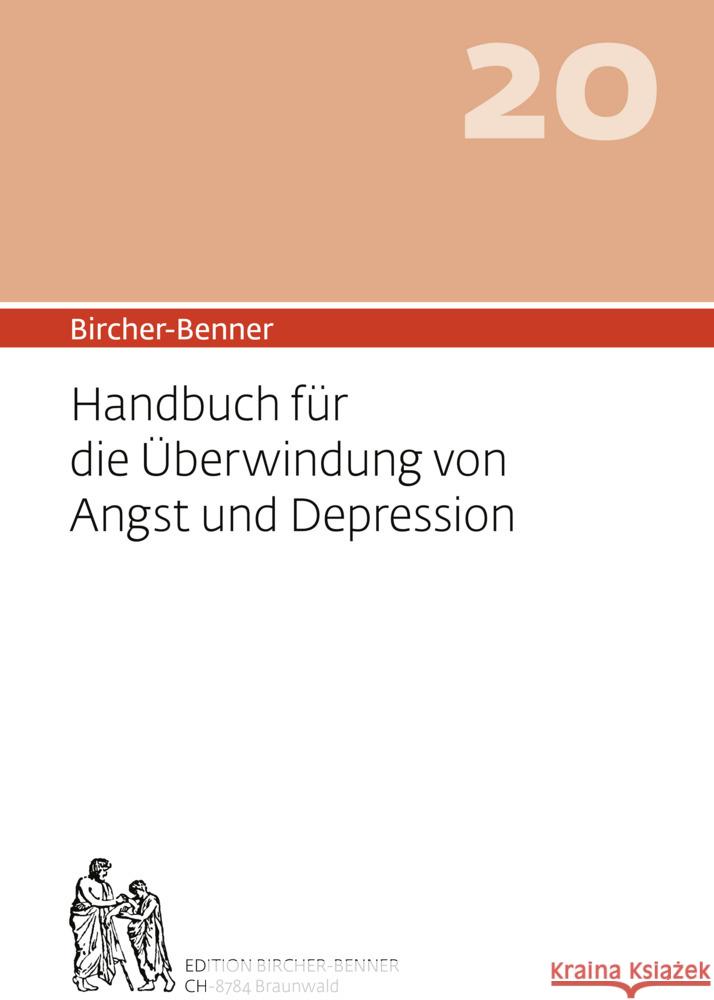 Bircher-Benner 20 Handbuch für die Überwindung von Angst und Depression Bircher, Andres 9783906089300