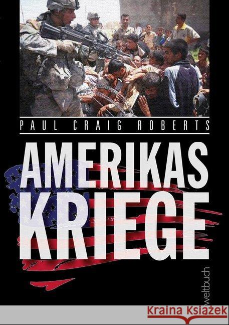 Amerikas Kriege Roberts, Paul Craig 9783906212012