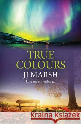 True Colours Jj Marsh 9783906256184 Prewett Bielmann Gmbh