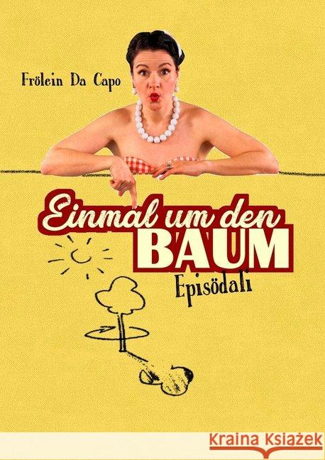 Einmal um den Baum Da Capo, Frölein 9783906311562 Knapp, Olten