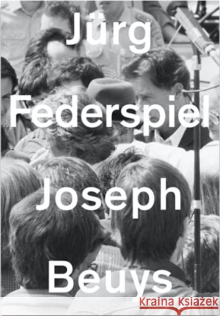 Joseph Beuys Jürg Federspiel 9783906313375