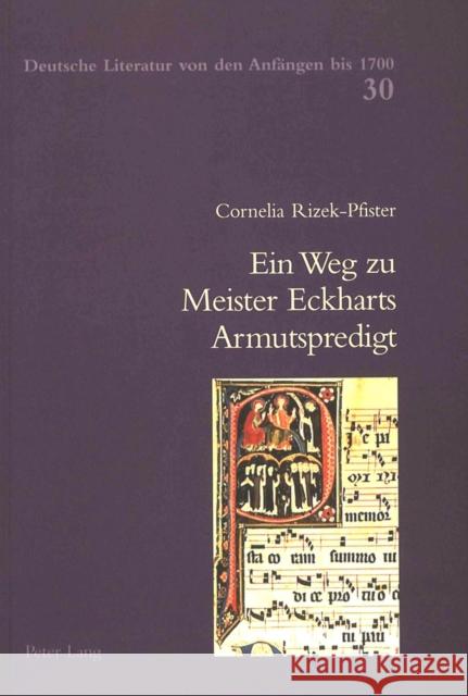 Ein Weg Zu Meister Eckharts Armutspredigt: Grundlagen Einer Hermeneutik Seiner Deutschen Predigten Haas, Alois 9783906765402