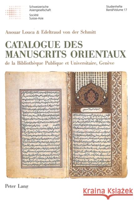 Catalogue Des Manuscrits Orientaux: de la Bibliothèque Publique Et Universitaire, Genève Schweizerische Asiengesellschaft 9783906769035