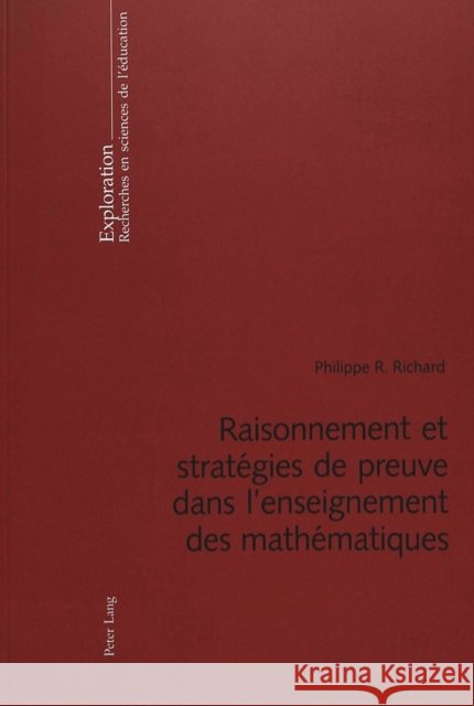 Raisonnement Et Stratégies de Preuve Dans l'Enseignement Des Mathématiques Schneuwly, Bernard 9783906770307