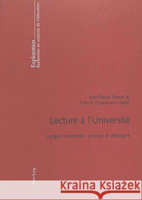 Lecture À l'Université: Langue Maternelle, Seconde Et Étrangère Schneuwly, Bernard 9783906770420