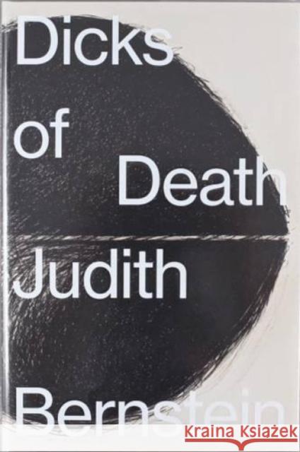 Judith Bernstein: Dicks of Death Bernstein, Judith 9783906803197