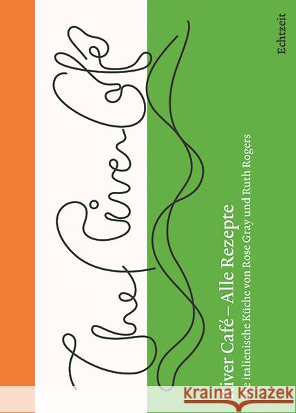 River Café - Alle Rezepte Rogers, Ruth, Gray, Rose 9783906807157