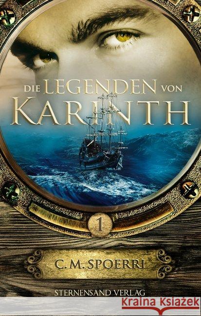 Die Legenden von Karinth. Bd.1 Spoerri, C. M. 9783906829203 Sternensand Verlag