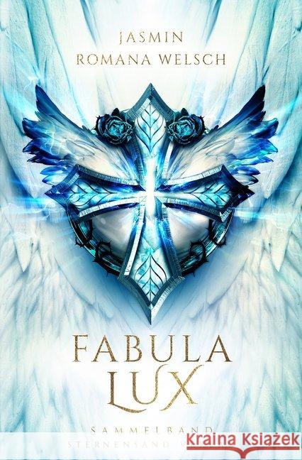 Fabula Lux : Sammelband Welsch, Jasmin R. 9783906829593 Sternensand Verlag