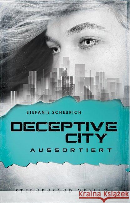 Deceptive City - Aussortiert Scheurich, Stefanie 9783906829906