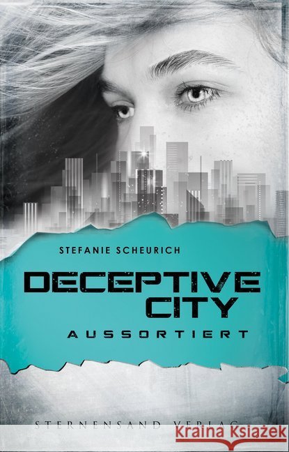 Deceptive City - Aussortiert Scheurich, Stefanie 9783906829906