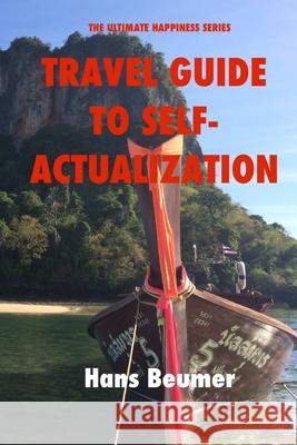 Travel Guide to Self-Actualization - Colour Paperback Hans Beumer 9783906861043 Hans Beumer