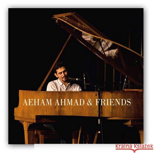 Aeham Ahmad & Friends, 1 Audio-CD Aeham, Ahmad 9783906873879