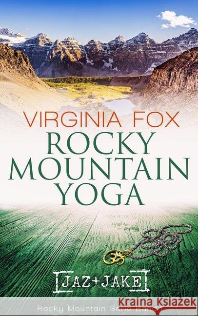 Rocky Mountain Yoga - Jaz + Jake Virginia, Fox 9783906882147 Dragonbooks