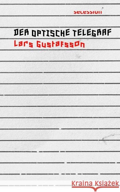 Der optische Telegraf Gustafsson, Lars 9783906910383