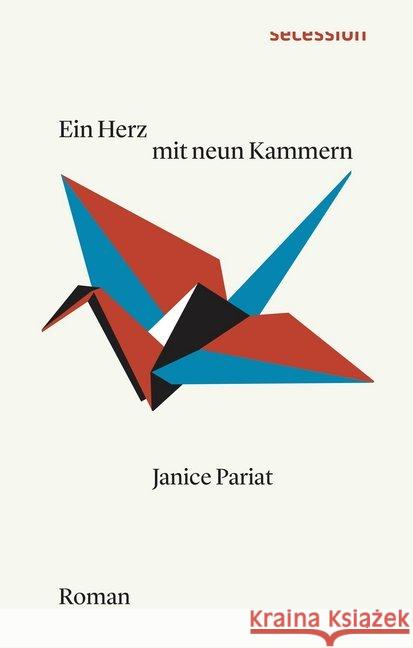 Ein Herz mit neun Kammern : Roman Pariat, Janice 9783906910574 Secession Verlag für Literatur