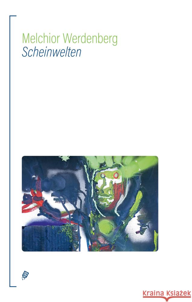 Scheinwelten Werdenberg, Melchior 9783906913834