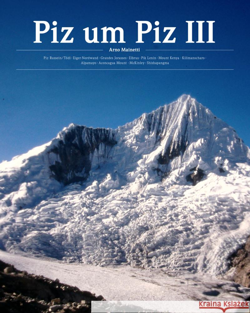 Piz um Piz III Mainetti, Arno 9783907095904