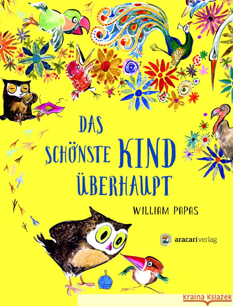 Das schönste Kind überhaupt Papas, William «Bill» 9783907114353 Aracari