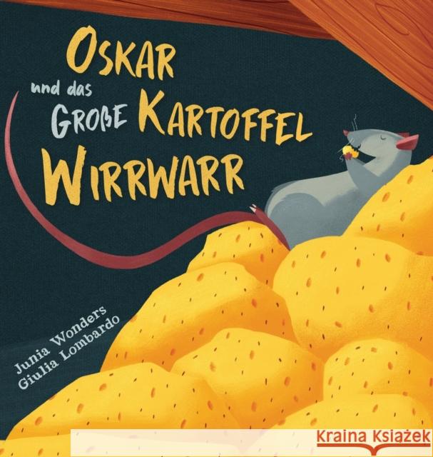 Oskar und das große Kartoffel Wirrwarr Wonders, Junia 9783907130155