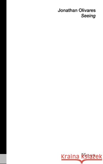 Seeing Jonathan Olivares 9783907179499 Nieves
