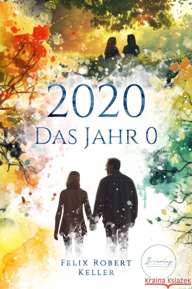 2020 - Das Jahr 0 Keller, Felix R. 9783907237748